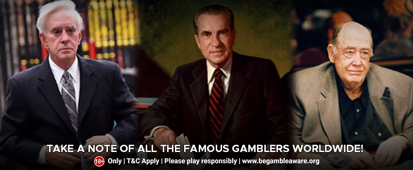 Take A Note of All The Famous Gamblers Worldwide!